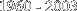 1960 - 2003